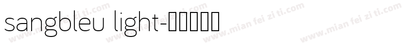 sangbleu light字体转换